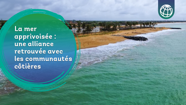 la-mer-apprivoisee-:-une-alliance-retrouvee-avec-les-communautes-cotieres